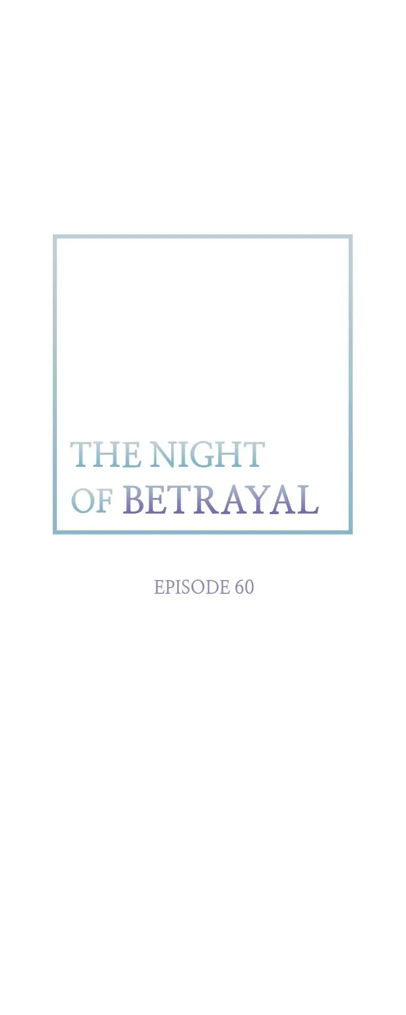 Thank You for Your Betrayal Chapter 60 – Page 1