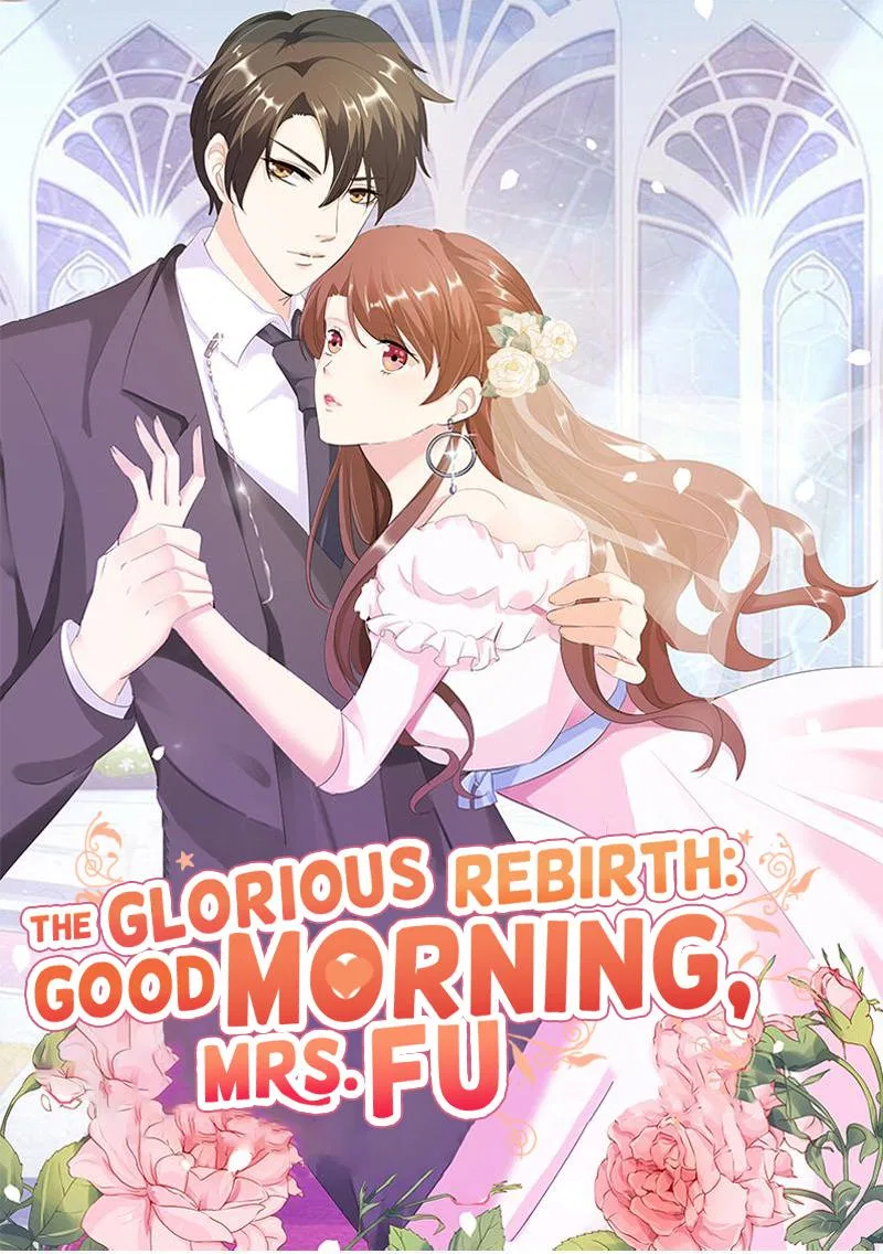 The Glorious Rebirth: Good Morning, Mrs. Fu Chapter 85 – Page 1
