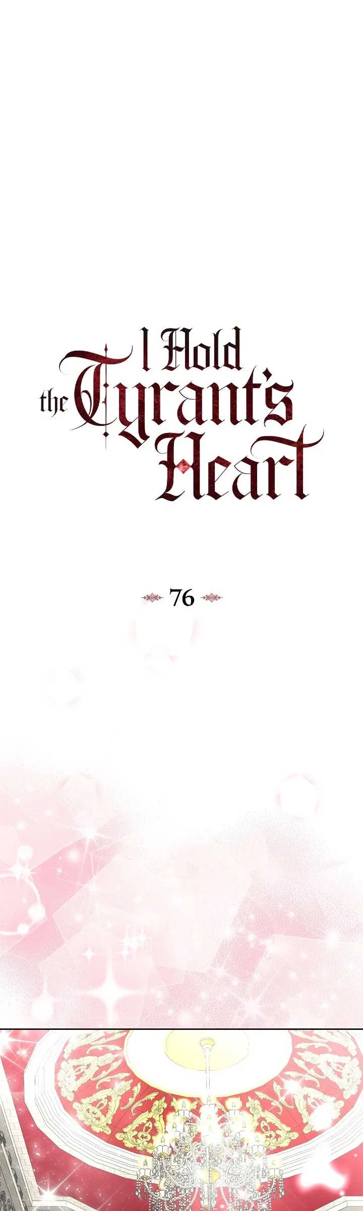 I Captured The Tyrant's Heart Chapter 76 – Page 29