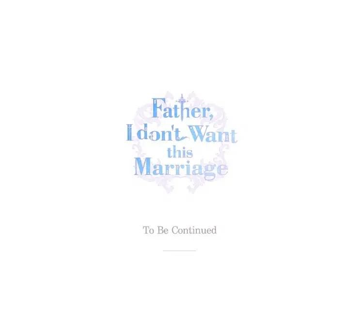 Father, I Don’t Want to Get Married! Chapter 104 – Page 46