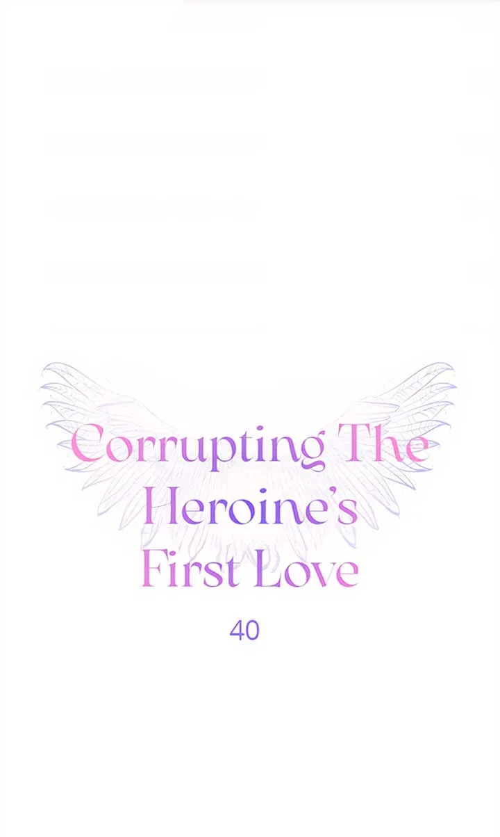 Corrupting the Heroine’s First Love Chapter 40 – Page 1