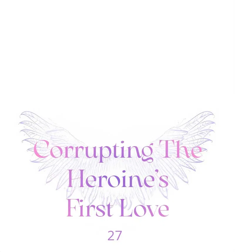 Corrupting the Heroine’s First Love Chapter 27 – Page 15