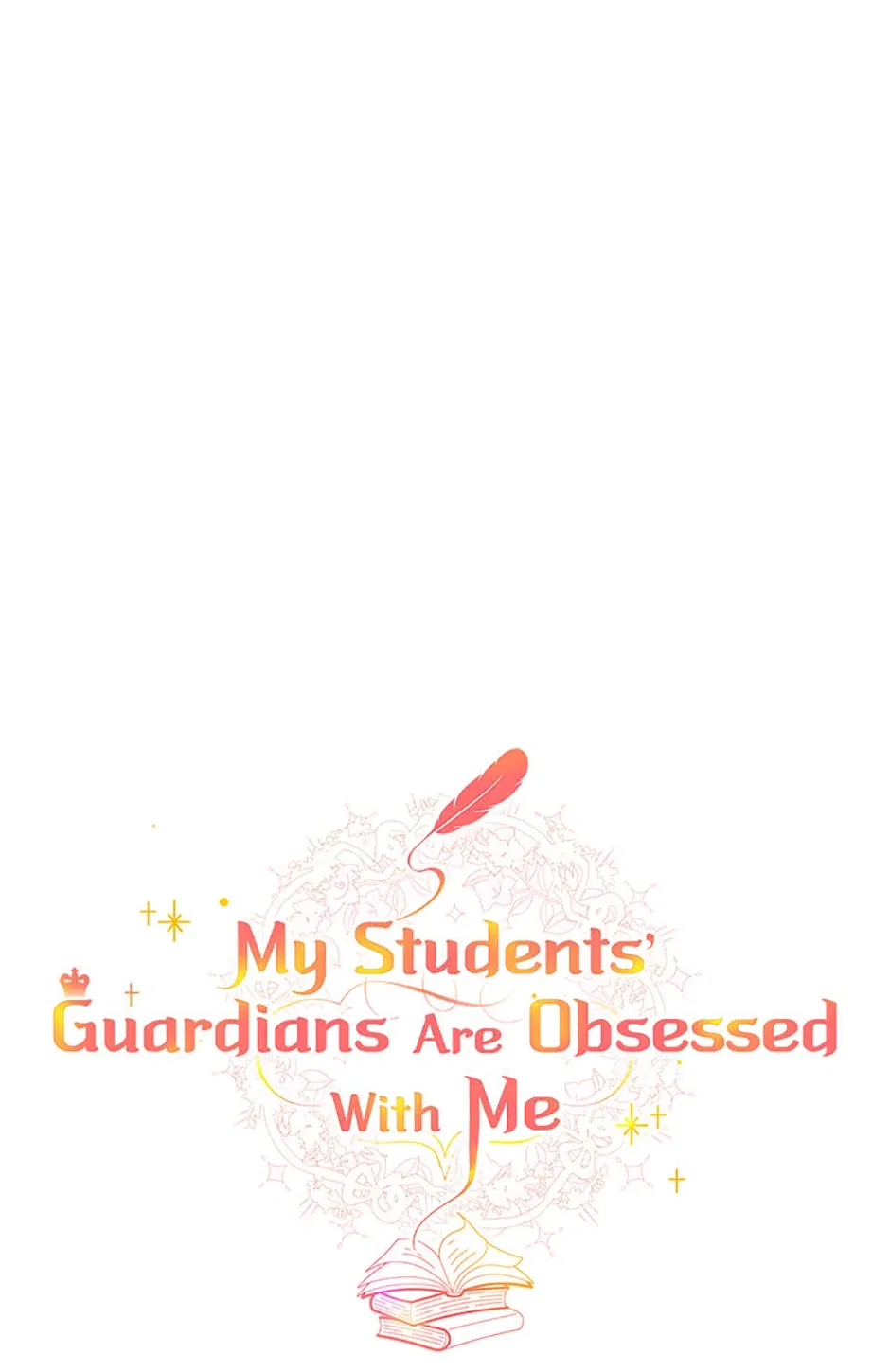 The Student Guardians Are Obsessed With Me Chapter 38 – Page 38