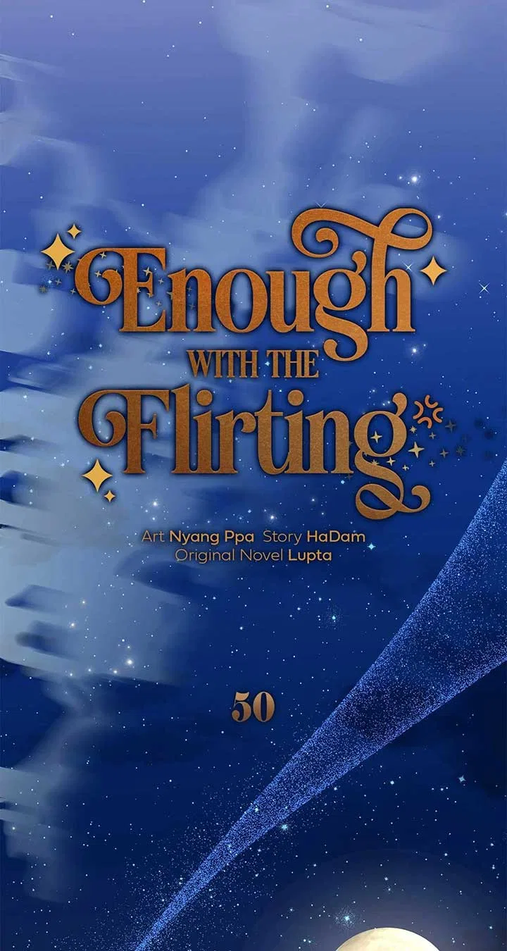 Enough With the Flirting Chapter 50 – Page 51