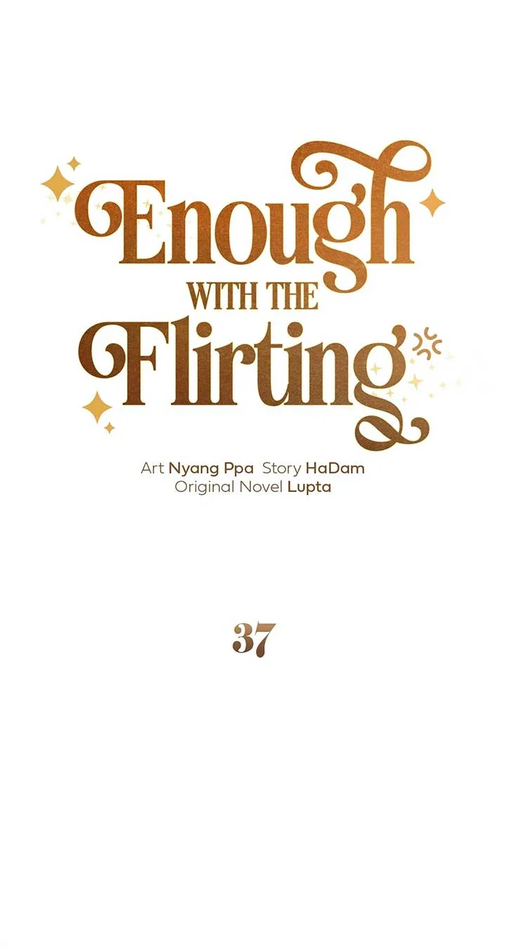 Enough With the Flirting Chapter 37 – Page 33