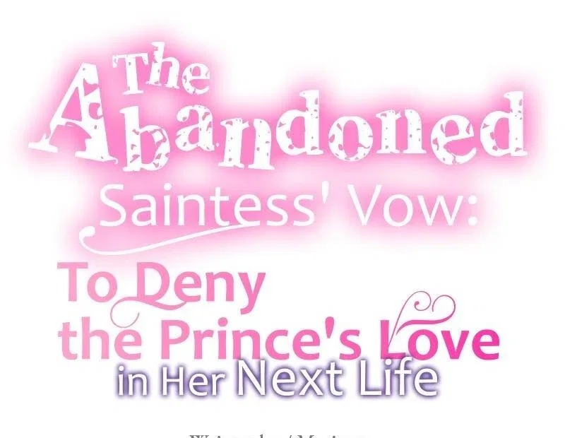 The Abandoned Saintess’s Vow: To Deny the Prince’s Love in Her Next Life Chapter 55 – Page 8