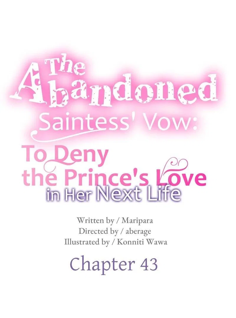 The Abandoned Saintess’s Vow: To Deny the Prince’s Love in Her Next Life Chapter 43 – Page 6