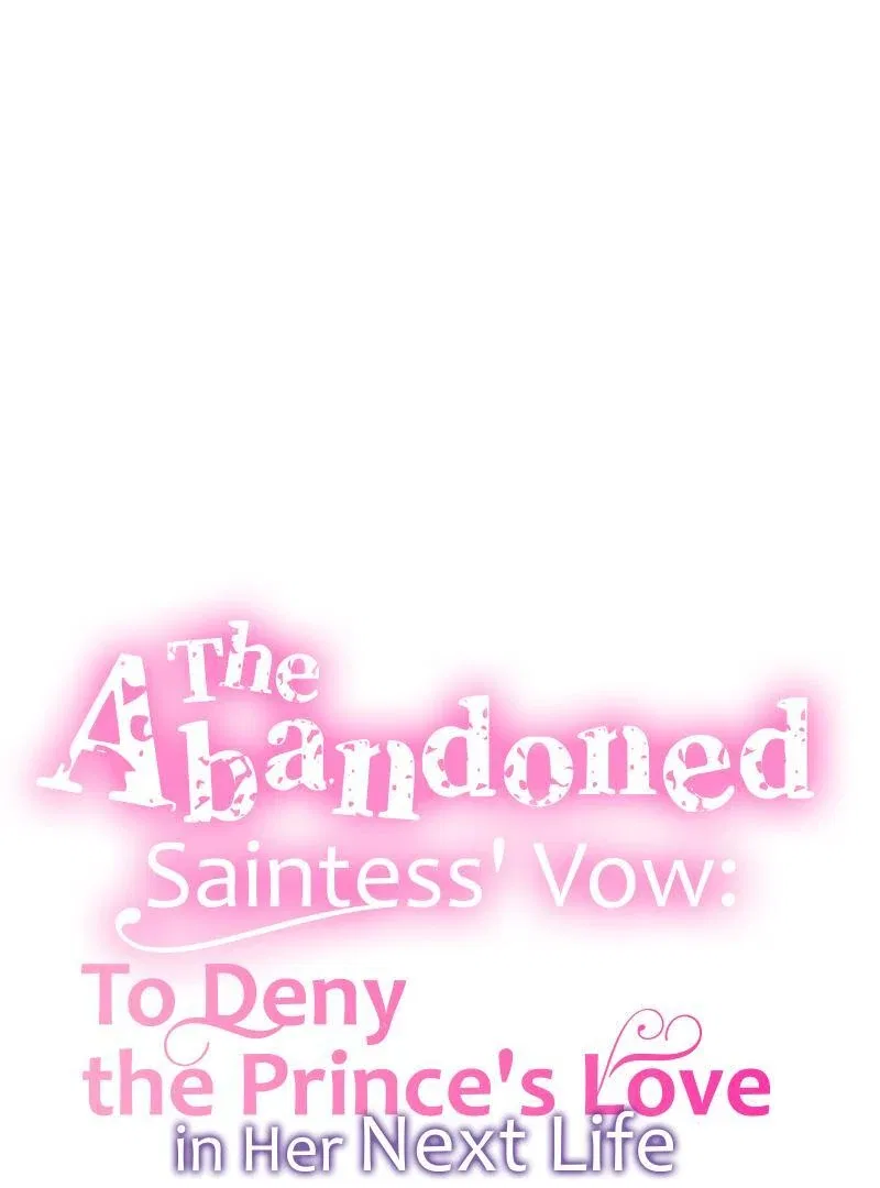 The Abandoned Saintess’s Vow: To Deny the Prince’s Love in Her Next Life Chapter 39 – Page 5