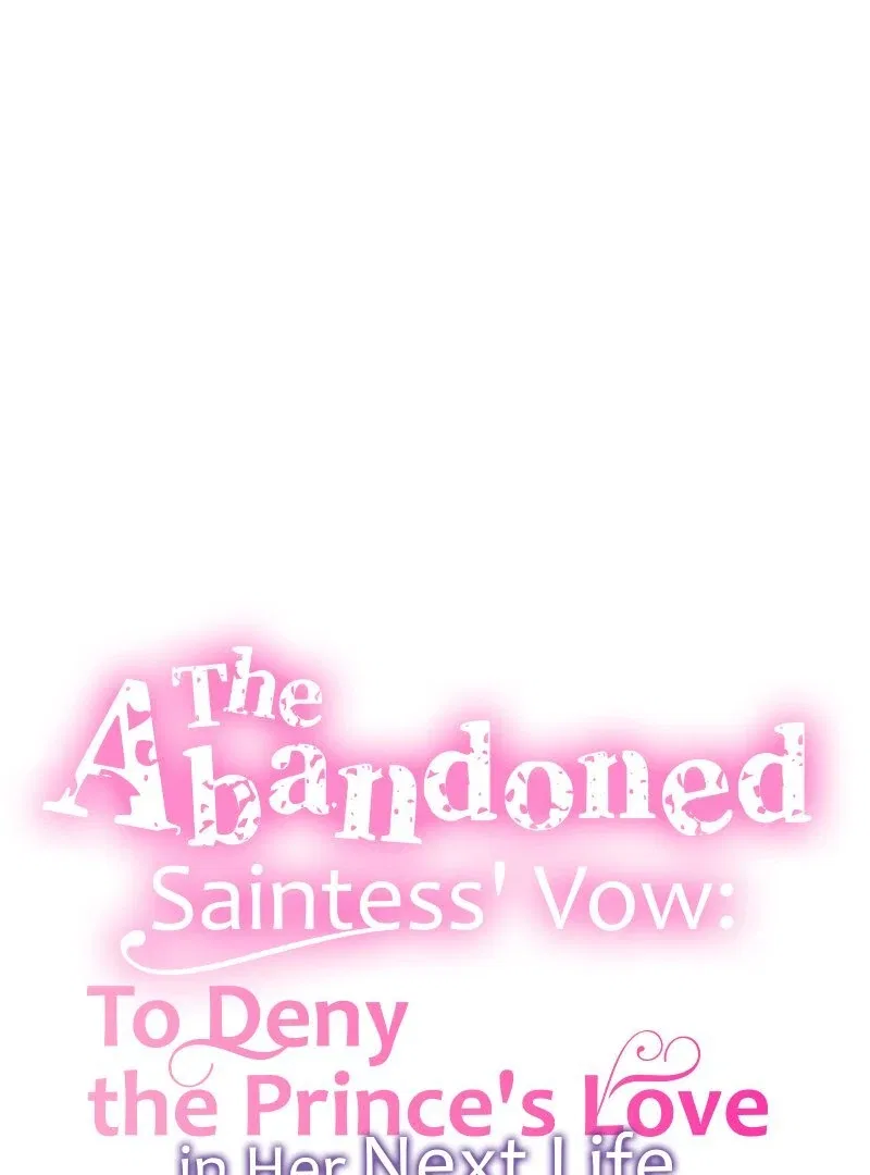 The Abandoned Saintess’s Vow: To Deny the Prince’s Love in Her Next Life Chapter 34 – Page 16
