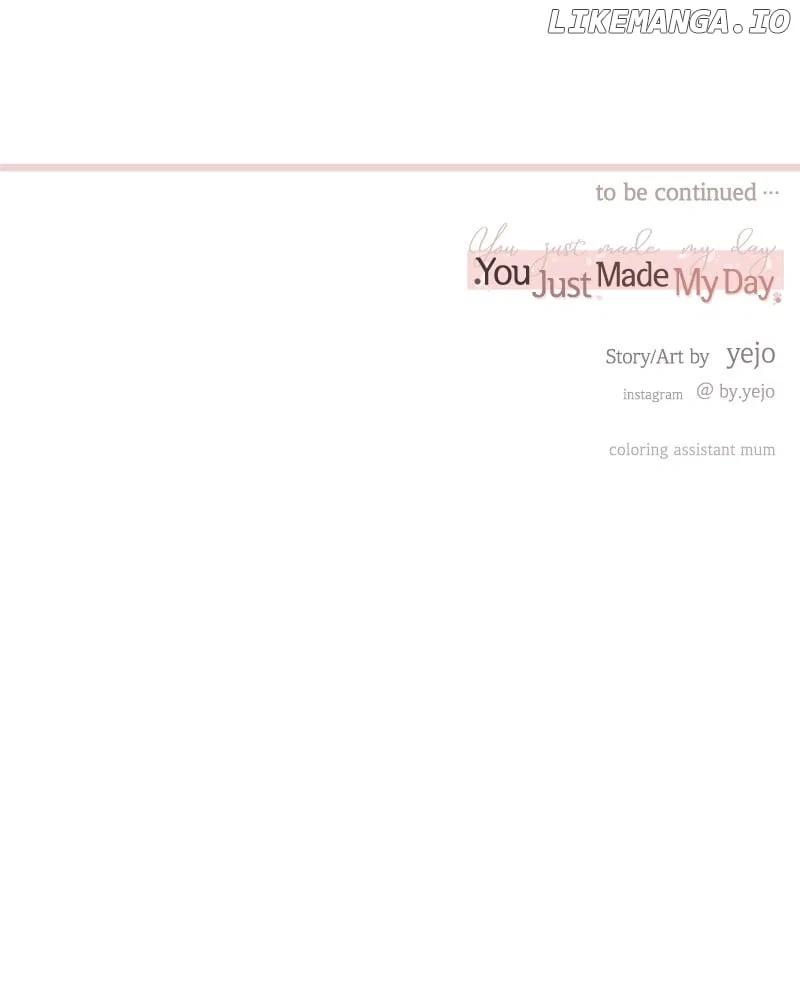 You Just Made My Day Chapter 17 – Page 101