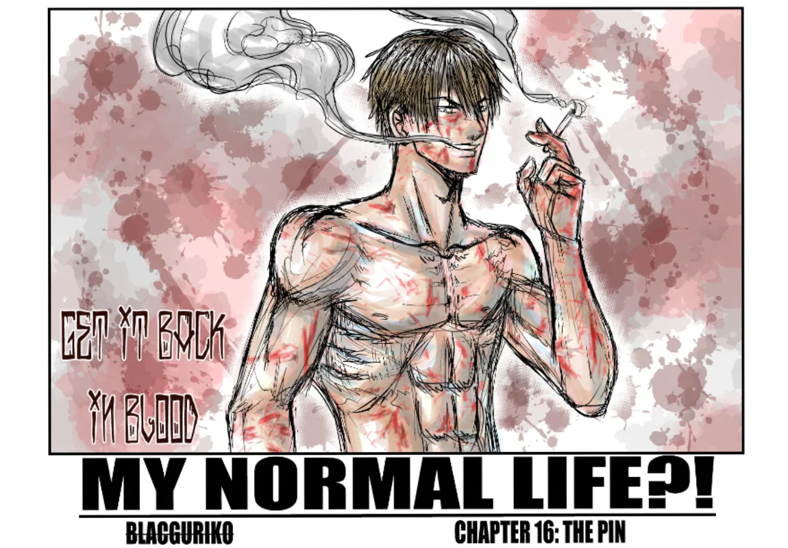 MY NORMAL LIFE?! Chapter 16 – Page 1