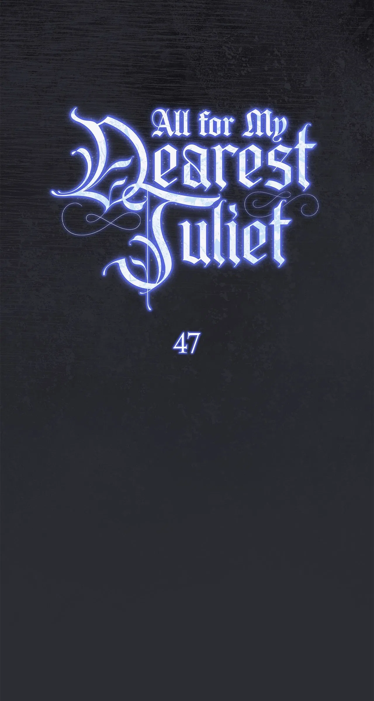 All for My Dearest Juliet Chapter 47 – Page 35