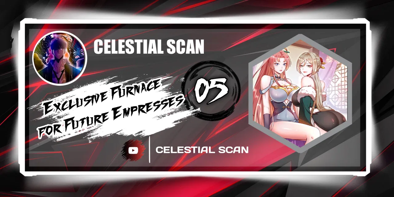 Exclusive Furnace Of Future Empresses Chapter 5 – Page 1