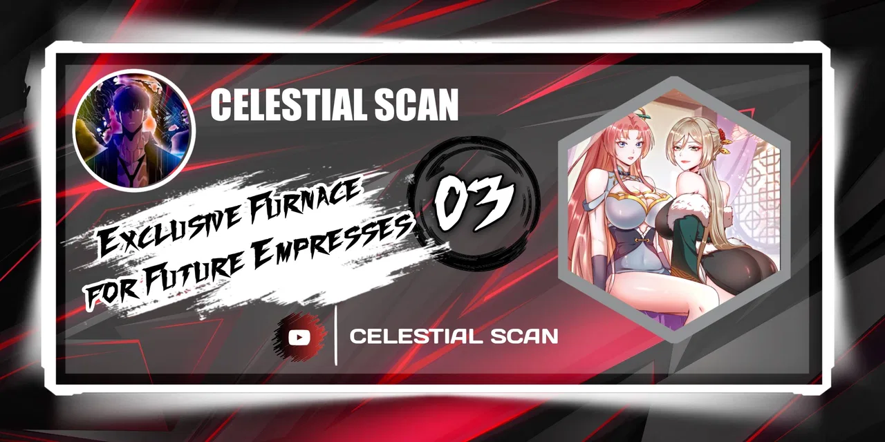 Exclusive Furnace Of Future Empresses Chapter 3 – Page 1