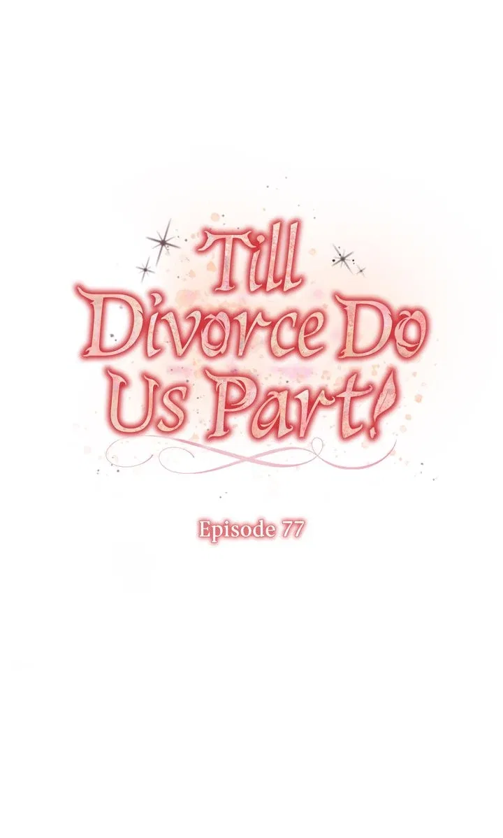 Till Divorce Do Us Part! Chapter 77 – Page 7