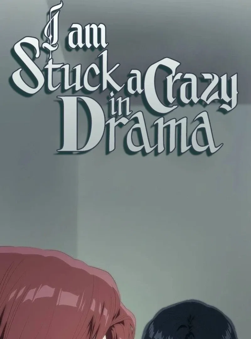 I’m Stuck in a Crazy Drama Chapter 53 – Page 29