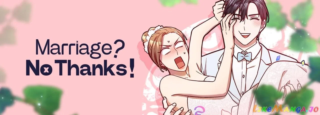 Marriage? No Thanks! Chapter 39 – Page 71