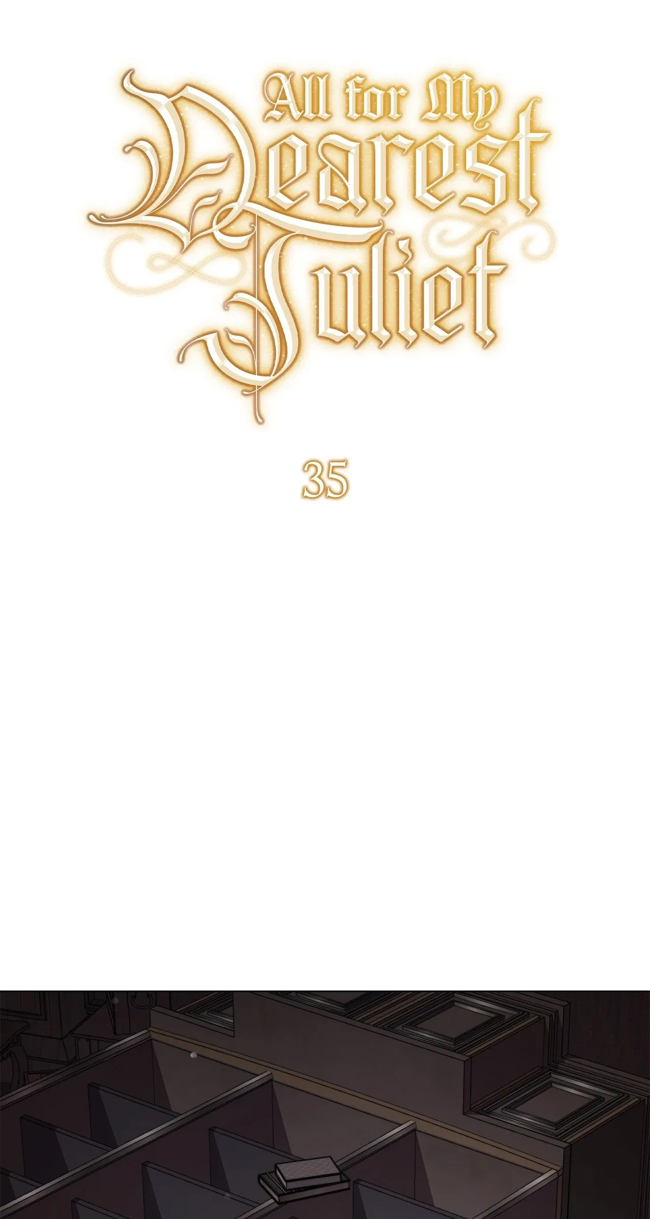 All for My Dearest Juliet Chapter 35 – Page 26