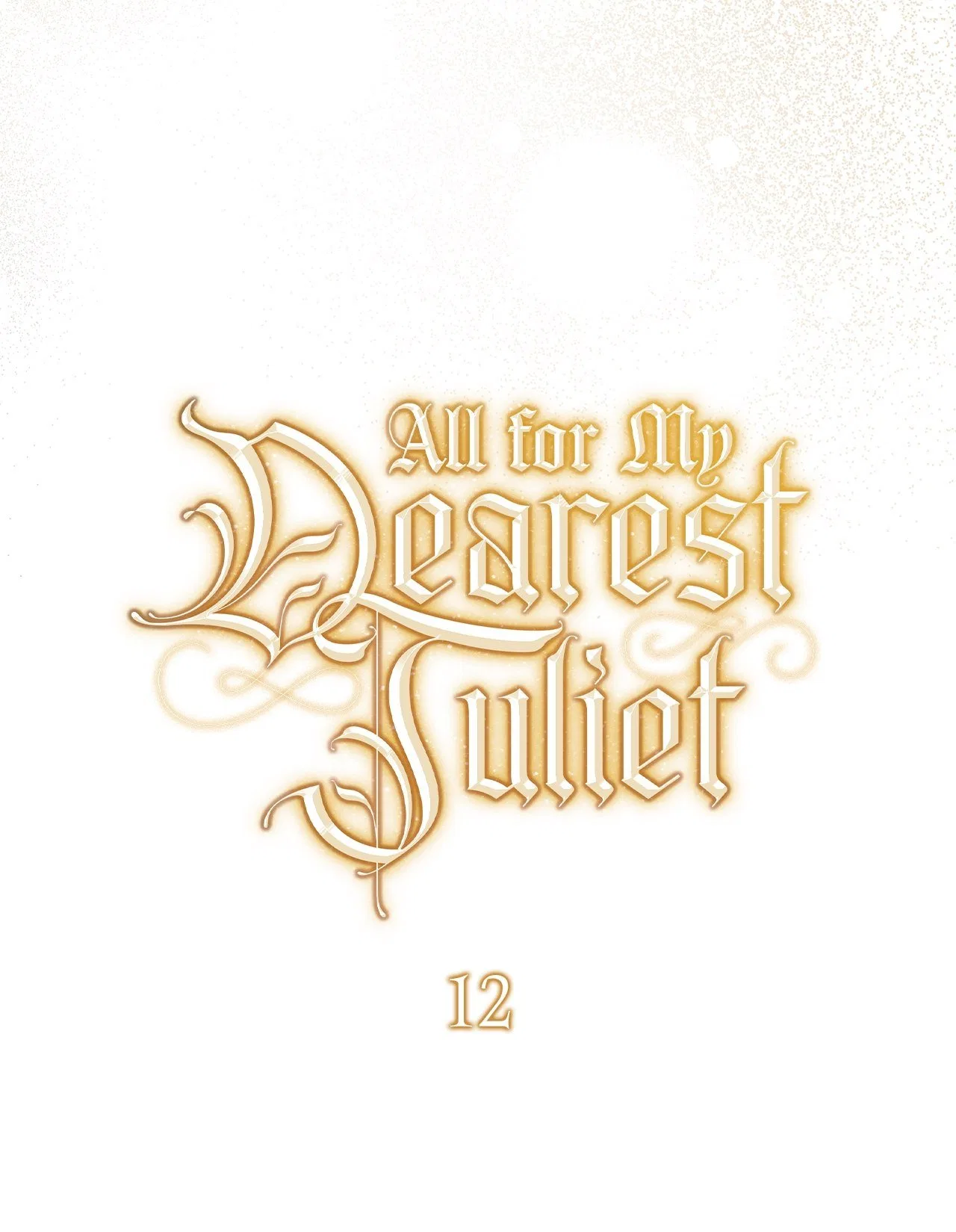 All for My Dearest Juliet Chapter 12 – Page 39