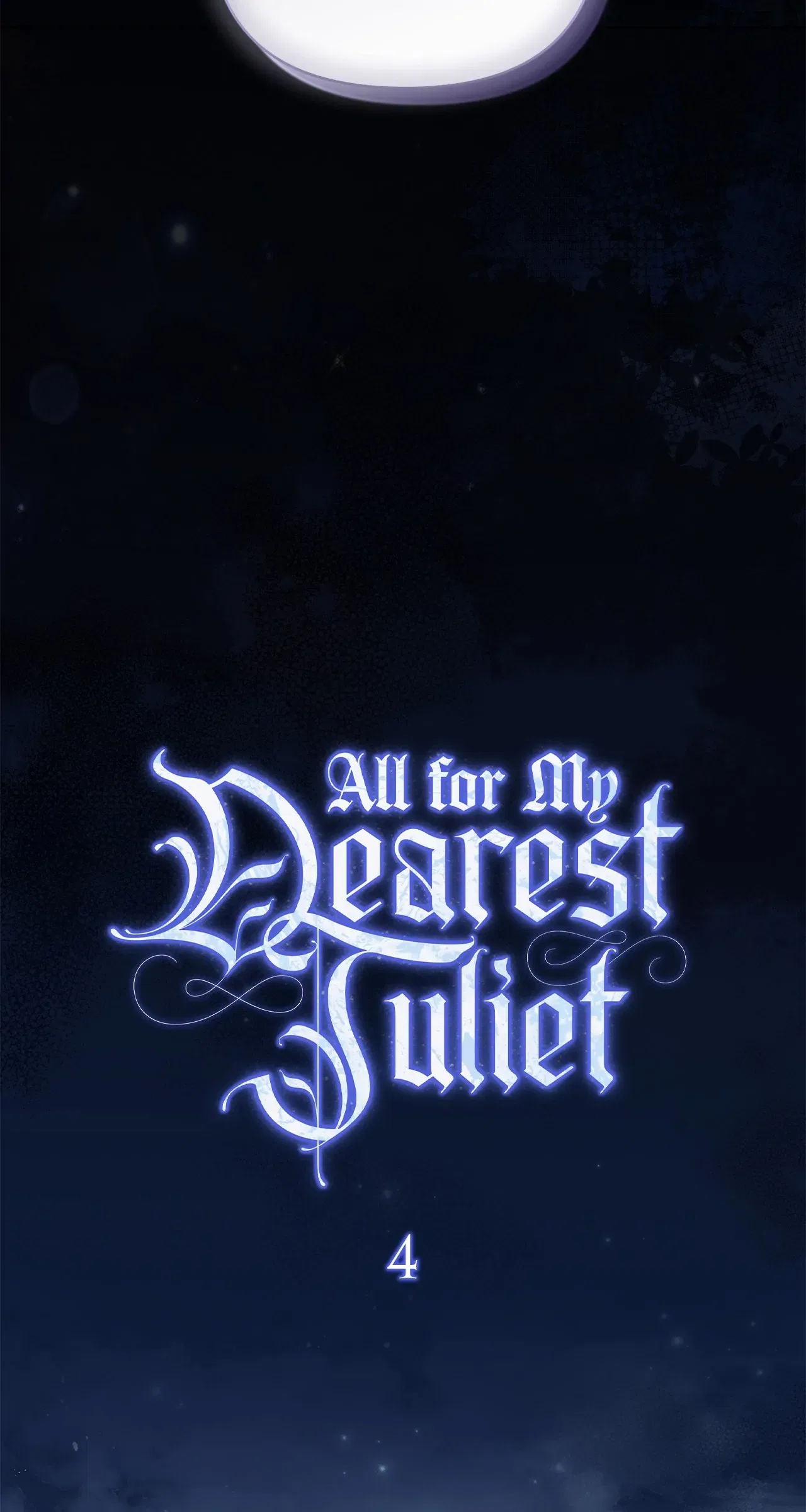 All for My Dearest Juliet Chapter 4 – Page 38