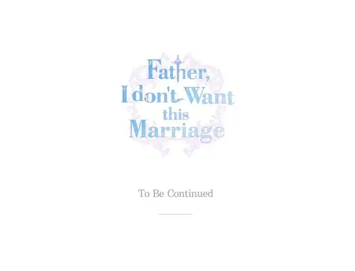 Father, I Don’t Want to Get Married! Chapter 71 – Page 43