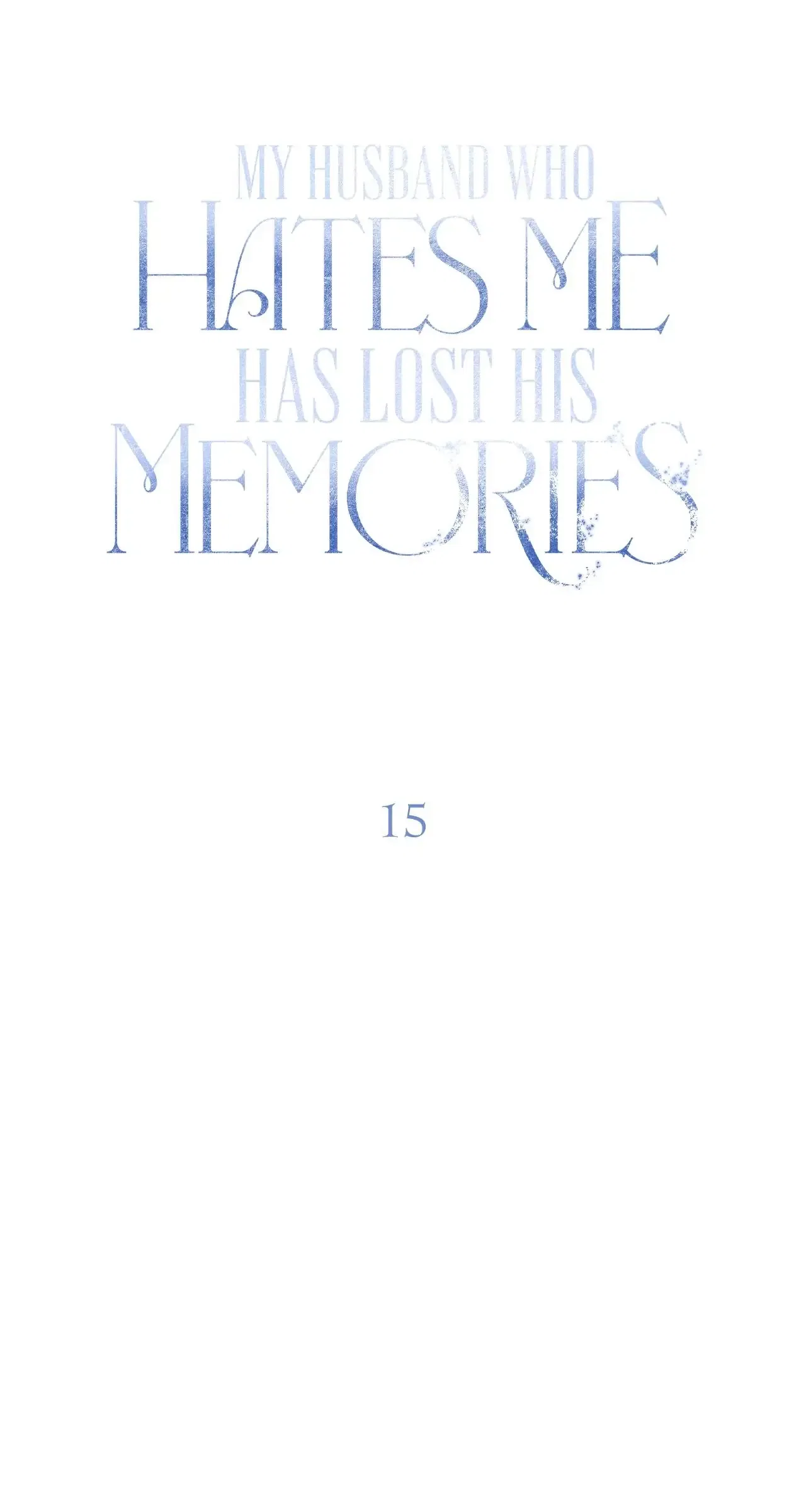 My Husband Who Hates Me Has Lost His Memories Chapter 15 – Page 33