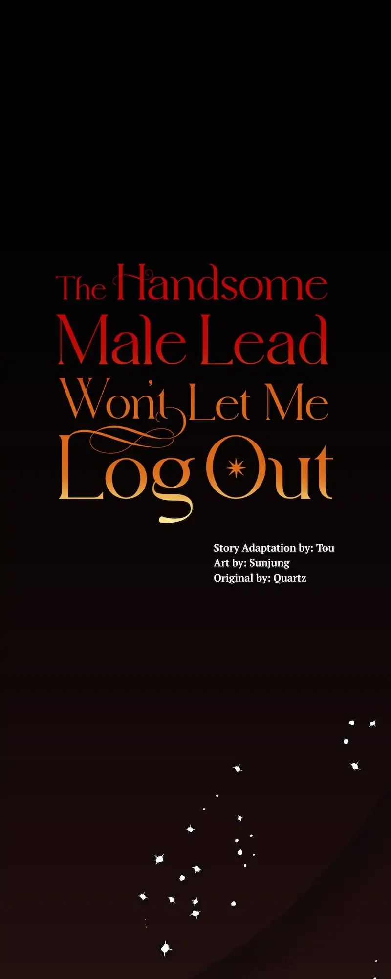 The Handsome Male Lead Won’t Let Me Log Out Chapter 4 – Page 1