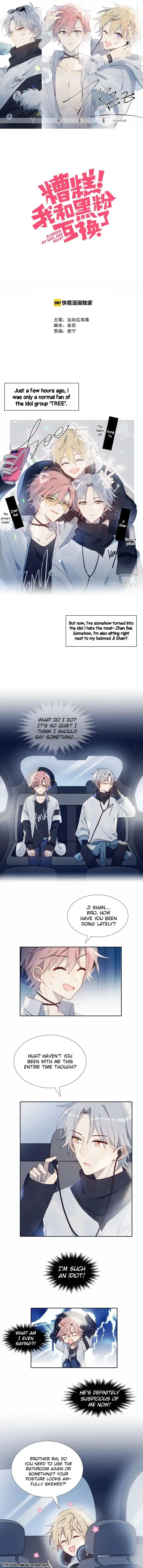 Oh No! I’ve Swapped Bodies with an Anti-Fan Chapter 2 – Page 1
