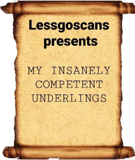 My Insanely Competent Underlings Chapter 26 – Page 1