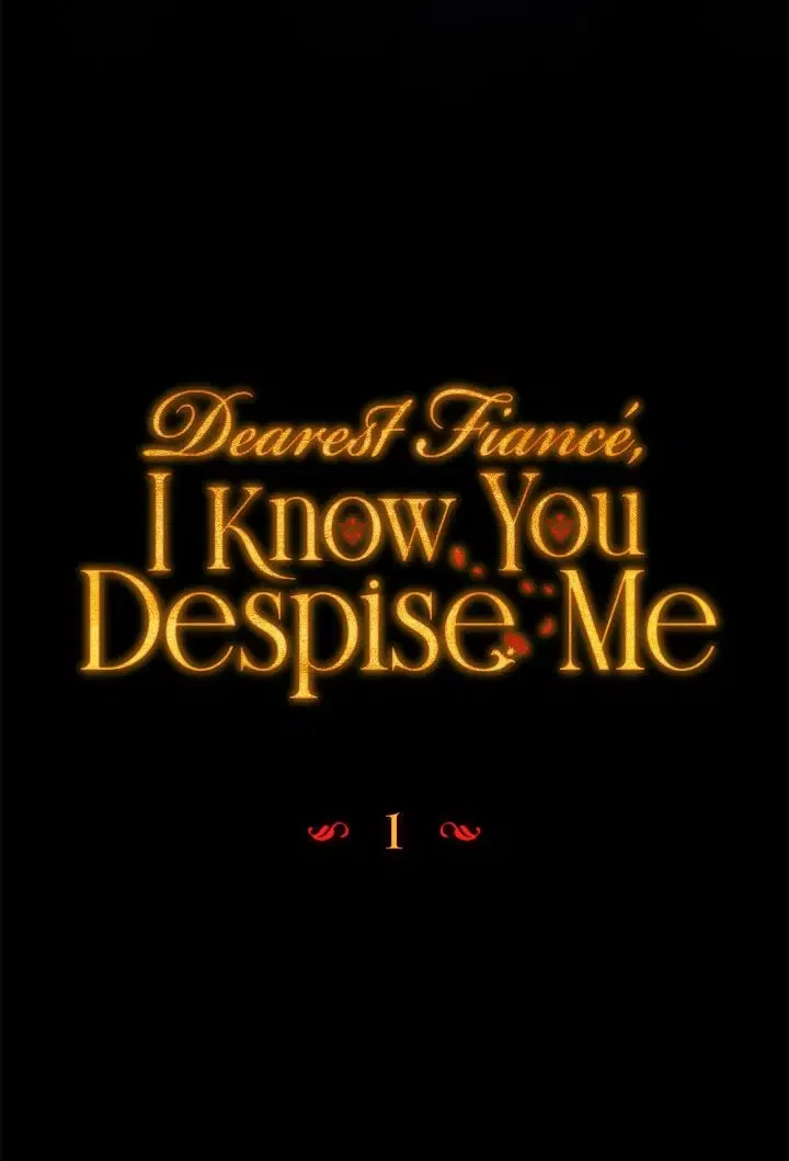 Dearest Fiancé, I Know You Despise Me Chapter 1 – Page 10