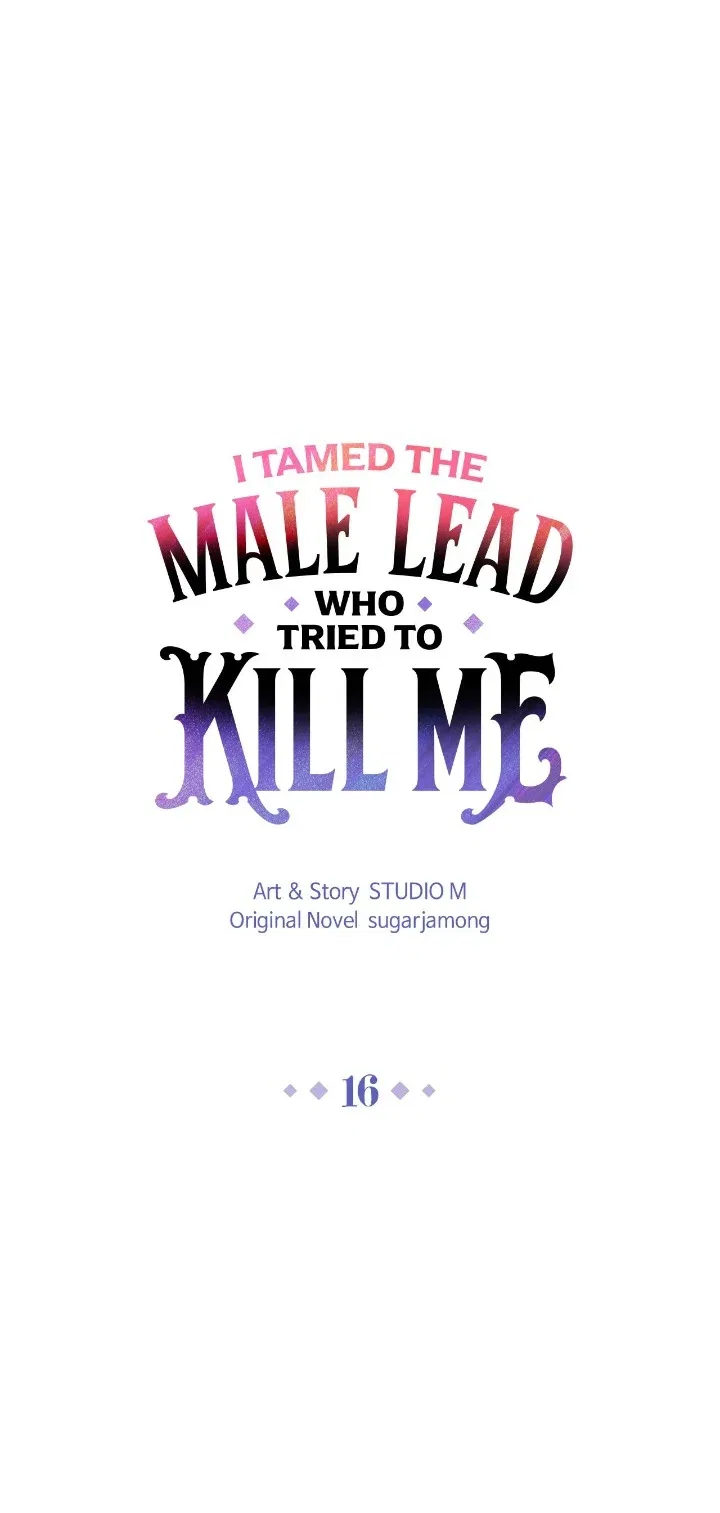 I Tamed the Male Lead Who Tried to Kill Me Chapter 16 – Page 4