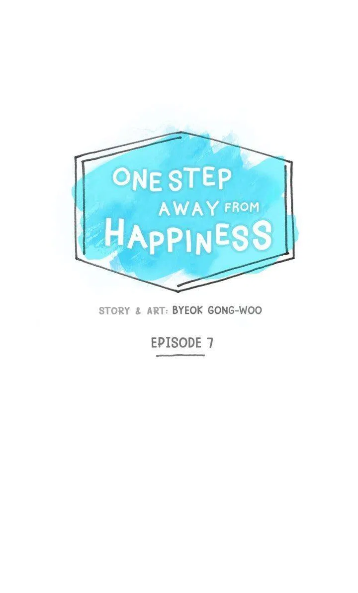 One Step Away From Happiness Chapter 7 – Page 7