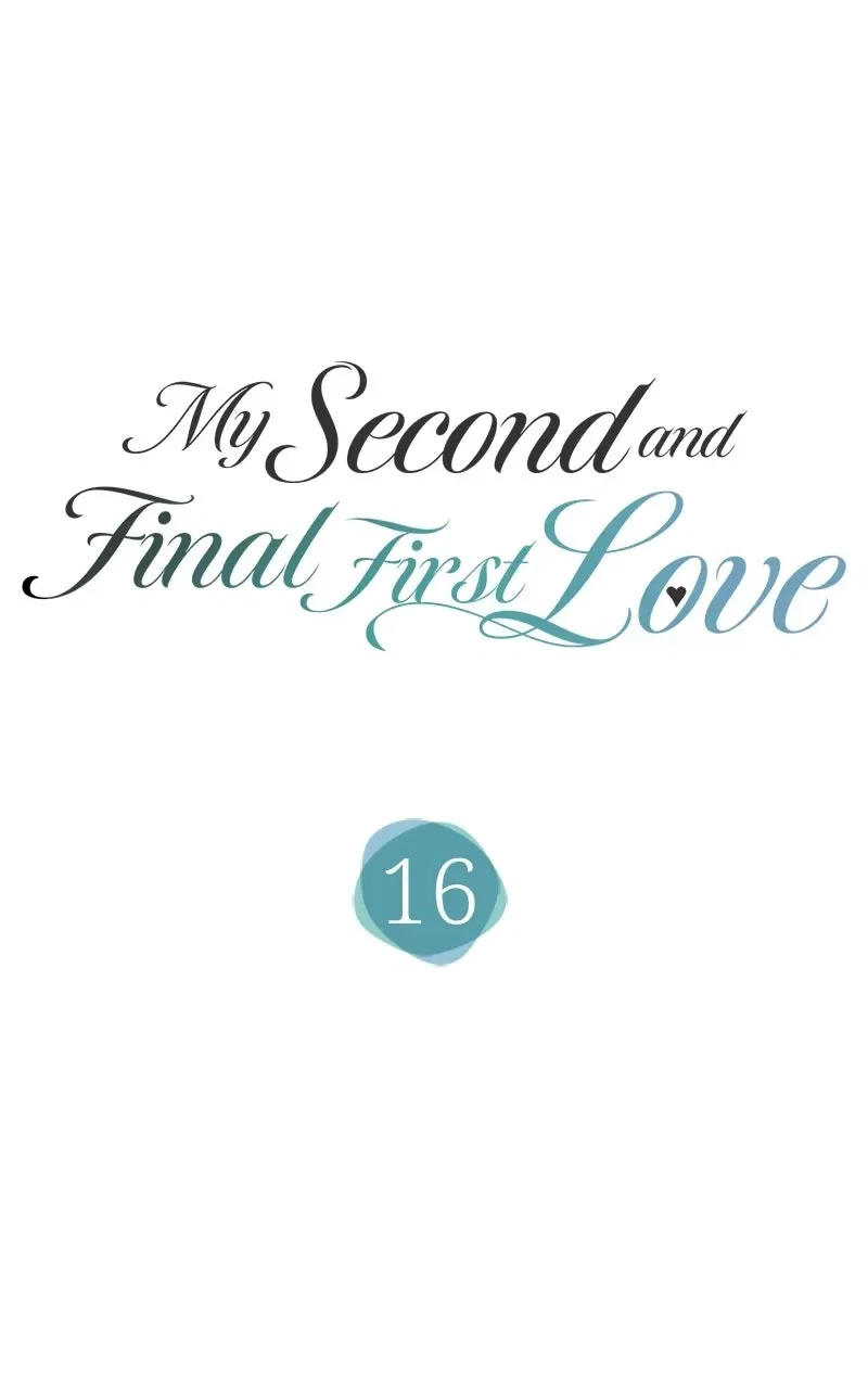 My Second andFinal First Love Chapter 16 – Page 1