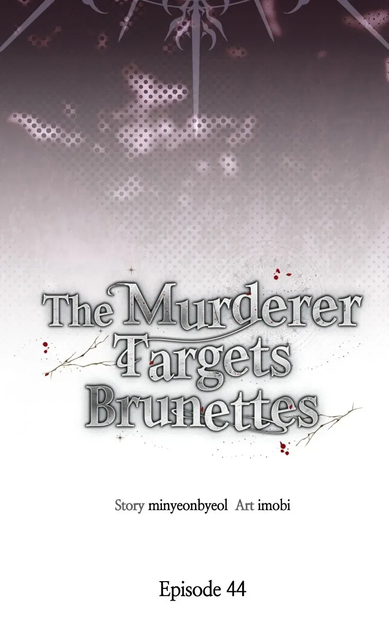 The Murderer TargetsBrunettes Chapter 44 – Page 7